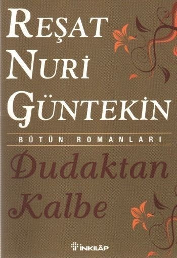 29754 INKILAP YAY.DUDAKTAN KALBE YENI / R.N.GUNTEKIN - Görsel 1